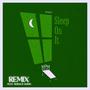 Sleep On It (feat. Horace Dodd) [Remix] [Explicit]