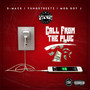 Call from the Plug (feat. Yung Streetz & Mob Boy J) [Explicit]