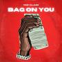 Bag On You (Explicit)