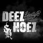 Deez Hoes (feat. Kuntry Dela Rosa) [Explicit]