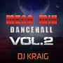 Mega Mix Dance Hall (Vol. 2)(New Edition)