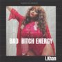 Bad ***** Energy (Explicit)