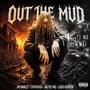 Out The Mud (feat. Contagious, Jaq The Maq & Liquid Assassin) [Explicit]
