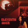 Eleventh Hour (Explicit)