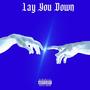 Lay U Down (feat. Dai Dmb & Rgklu$t) [Explicit]