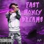 Fast Money Dreams (Explicit)