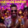 Queso de Dinero (feat. J Feliz)