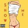 Show Me (feat. 100MilliKelz & YGB Jay) [Explicit]