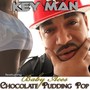 Chocolate Pudding Pop (feat. Baby Aces) - Single