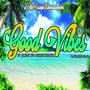 GOOD VIBES (feat. Jamezy Ru & Shane Walker)