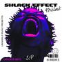 SHLACK EffECT (Explicit)