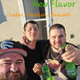 New Flavor (feat. DoubleV & Banzetti) [Explicit]