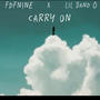 Carry on (feat. lil band 0) [Explicit]