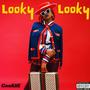 Looky Looky (Radio Edit) [Explicit]