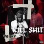 Kill **** (Explicit)