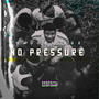 No Pressure