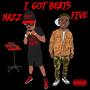 I Got Beats (Explicit)