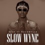 Slow Wyne