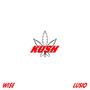 KUSH (feat. EsseA Hill) [Explicit]