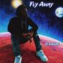 Fly Away (Explicit)