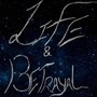 Life & Betrayal (Explicit)