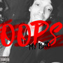 Oops My Bad (Explicit)