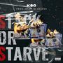 Stack Or Starve (StOrSt) [Explicit]