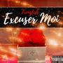 Excuser Moi (Explicit)