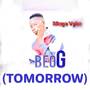 Beog (Tomorrow)