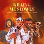 Killing Me Slowly (Remix)