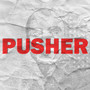 Pusher (Explicit)