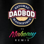 DADBOD (Mahoney Remix)