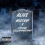 Alive (feat. Chrome Collaborations) [Remix] [Explicit]