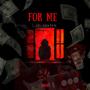 For Me (Explicit)