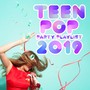 Teen Pop Party Playlist 2019