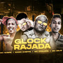 Glock Rajada (Explicit)