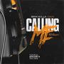 Calling Me (feat. Cookiehead Jenkins) [Explicit]