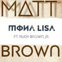 Mona Lisa (feat. Rudy Brown, Jr.)