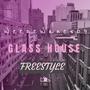 Glass House Freestyle (Explicit)