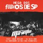 Mega dos Fluxos de Sp (Explicit)