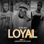 Loyal (Explicit)