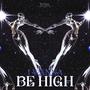 I Wanna Be High (Explicit)