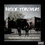 Block Torchers (feat. Naziichapo) [Explicit]