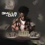 3 Mills A Day (Explicit)