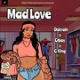 Mad Love (feat. G King)