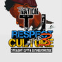 Respect the Culture 3 (Explicit)