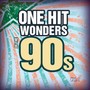 One Hit Wonders of the 90s Vol. 1 (Explicit)