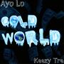 Cold World (feat. KeezyTre) [Explicit]