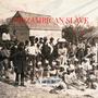 Mozambican Slave (feat. Joker D'talker)