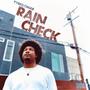 Rain Check (Explicit)